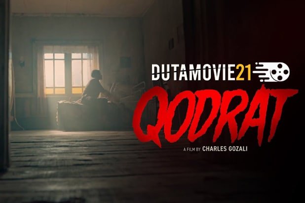 Nonton film Qodrat, Film Horror Terbaru Bertema Religi terbaru di Dutamovie21