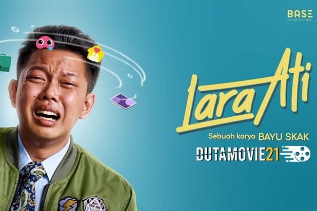 Nonton film Lara Ati, Film Komedi Terbaru Bayu Skak terbaru di Dutamovie21