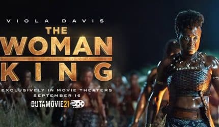 Nonton film The Woman King: Kisah Prajurit Perempuan Tangguh Dari Afrika terbaru di Dutamovie21