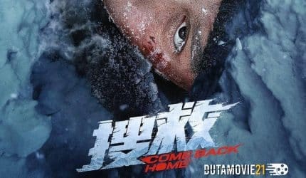 Nonton film Come Back Home, Kembalinya Donnie Yen terbaru di Dutamovie21