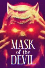 Nonton film Mask of the Devil (2022) terbaru di Dutamovie21