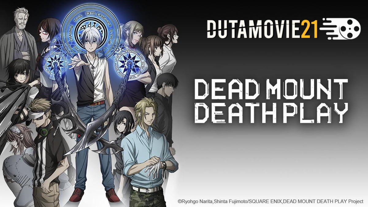 Nonton film Menyambut Anime “Dead Mount Death Play”  Tanggal Rilis, Plot, dan Informasi Lainnya! terbaru di Dutamovie21