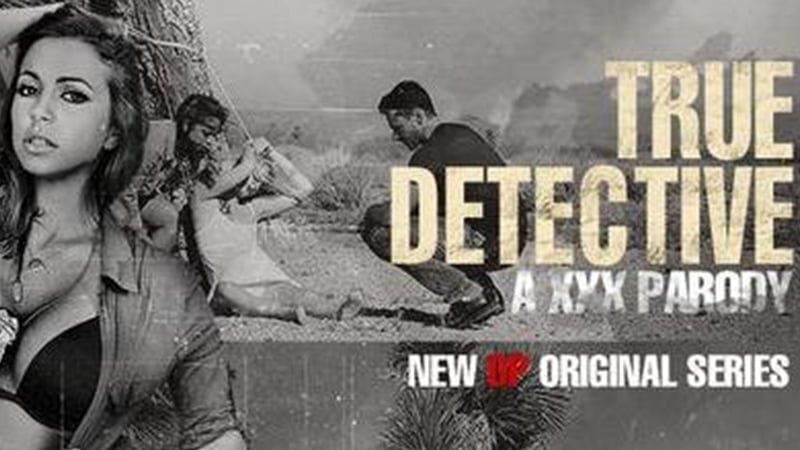 Nonton film True Detective: A XXX Parody terbaru di Dutamovie21