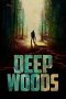 Nonton film Deep Woods (2022) terbaru di Dutamovie21 Nonton film Deep Woods (2022) terbaru di Dutamovie21