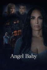 Nonton film Angel Baby (2023) terbaru di Dutamovie21