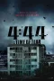 Nonton film 4:44 : Time of Fear (2024) terbaru di Dutamovie21