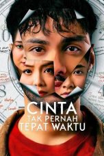 Nonton film Cinta Tak Pernah Tepat Waktu (2025) terbaru di Dutamovie21