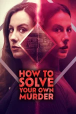 Nonton film How to Solve Your Own Murder (2024) terbaru di Dutamovie21