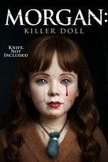 Nonton film Morgan: Killer Doll (2025) terbaru di Dutamovie21