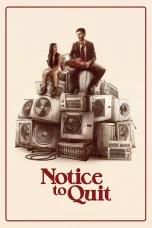Nonton film Notice to Quit (2024) terbaru di Dutamovie21