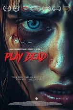 Nonton film Play Dead (2025) terbaru di Dutamovie21