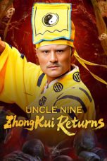 Nonton film Uncle Nine Zhongkui Returns (2025) terbaru di Dutamovie21