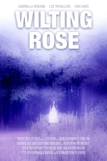 Nonton film Wilting Rose (2025) terbaru di Dutamovie21